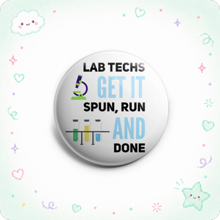 Lab Techs Get It Spun, Run, and Done Topper