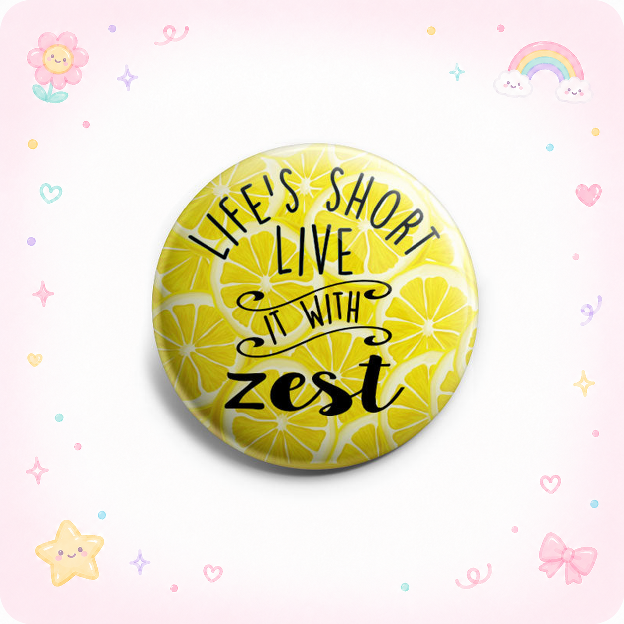 Life's Short, Live It With Zest Topper - - Topperswap