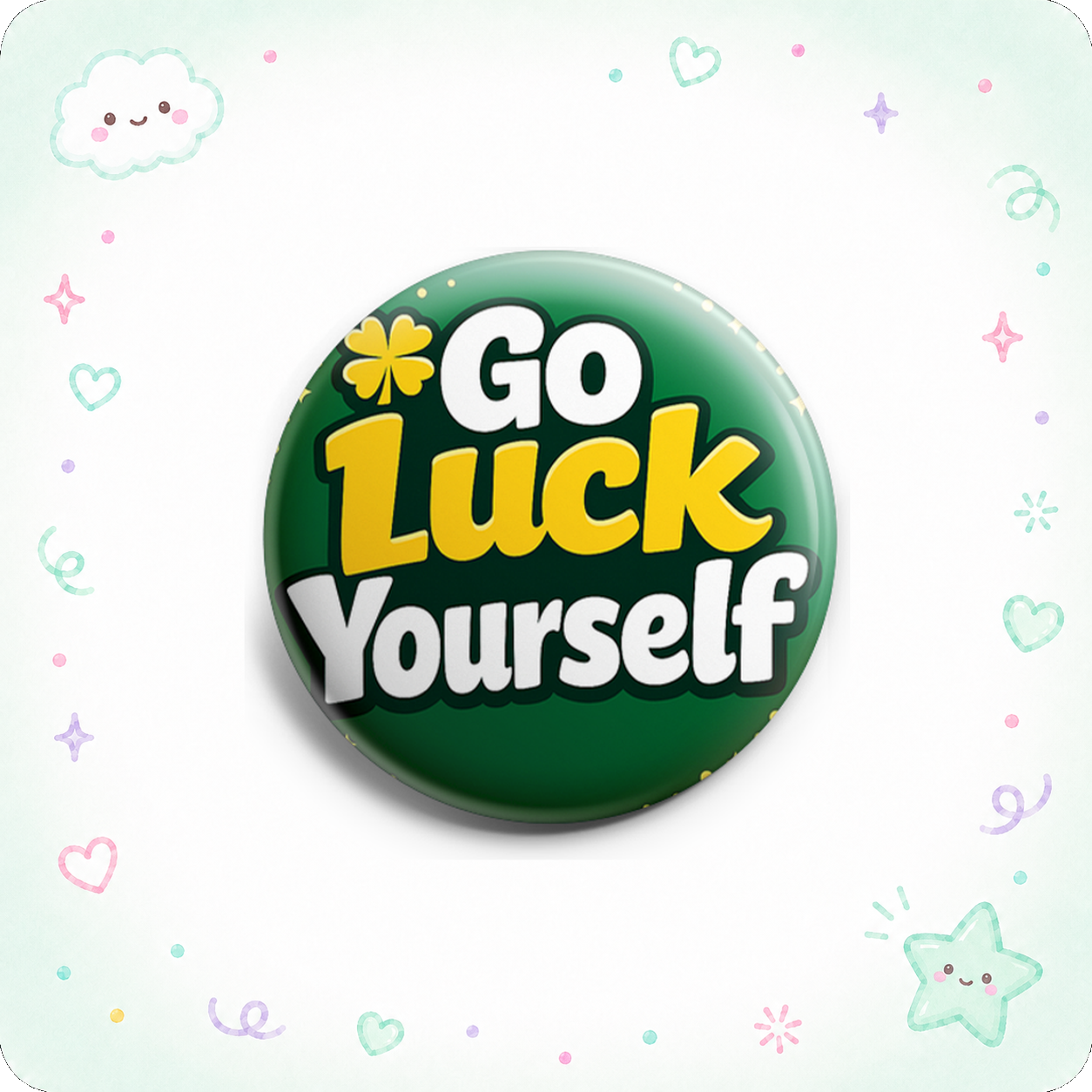 Go Luck Yourself Topper - - Topperswap