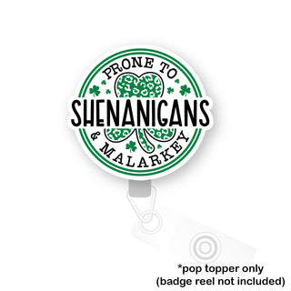 Prone to Shenanigans Pop Topper