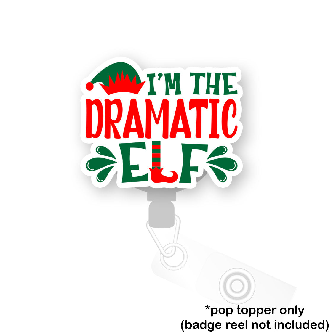I'm The Dramatic Elf Pop Topper -  - Topperswap