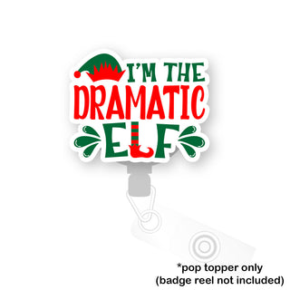 I'm The Dramatic Elf Pop Topper