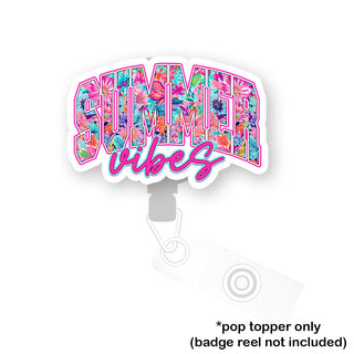 Summer Vibes Pop Topper