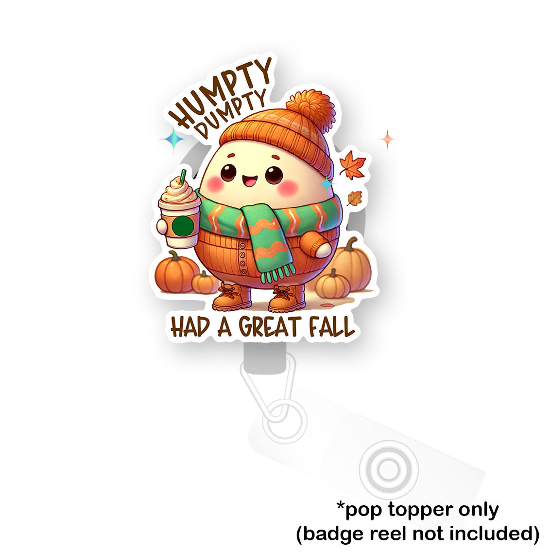 Humpty's Great Fall Pop Topper - Flex - Matte - Topperswap