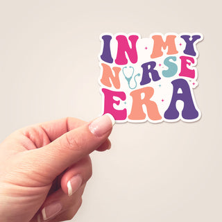 In My Nurse Era Sticker