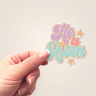 Sparkly He is Risen Sticker