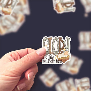 Glory to the Newborn King Sticker
