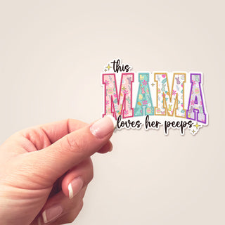 MAMA Loves Her Peeps Sticker