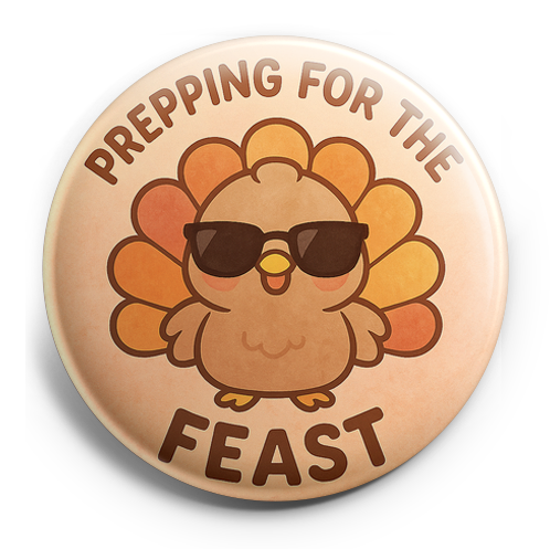 Custom Design – Cute turkey in sunglasses with text 'Prepping for the Feast' - - Topperswap