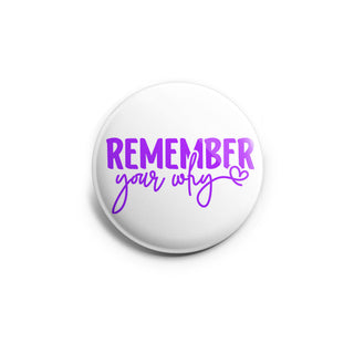 Remember Your Why Topper