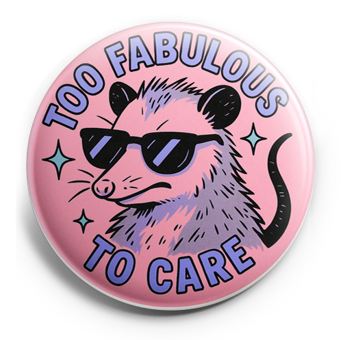 Custom Design – Sarcastic possum wearing oversized sunglasses, declaring "To… - - Topperswap