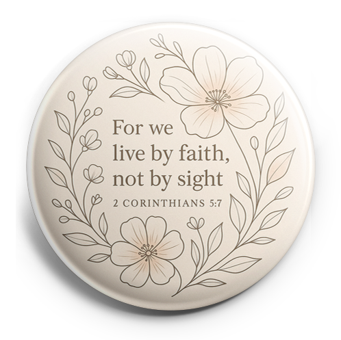 Custom Design – Beautiful floral design with the text, "For we live by faith… - - Topperswap