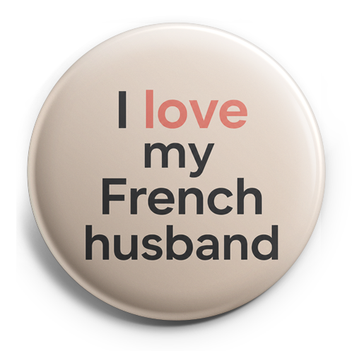 I love my French husband – Topper