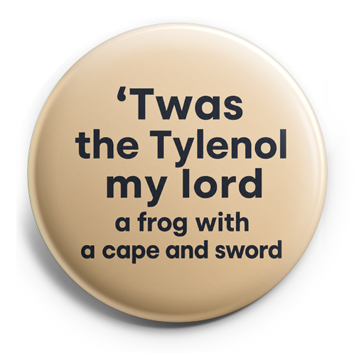 Custom Design – ‘Twas the Tylenol my lord a frog with a cape and sword old s… - Topper (Regular) - Topperswap