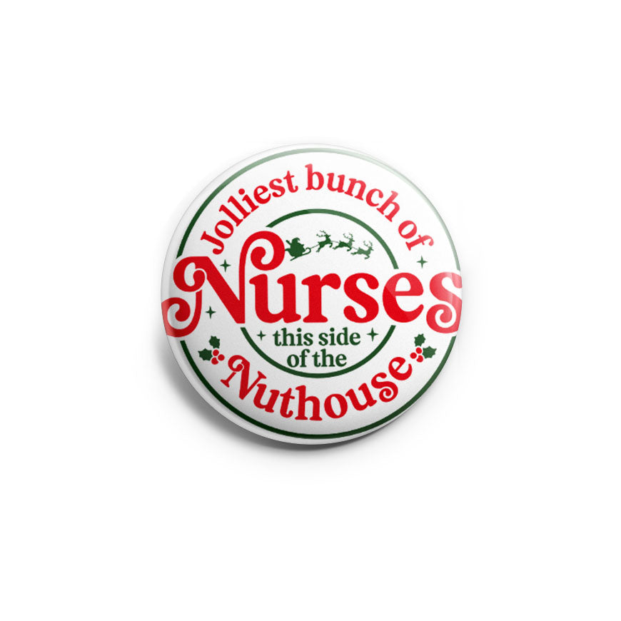 Jolliest Bunch of Nurses Nuthouse Topper - Classic Shine - Topperswap