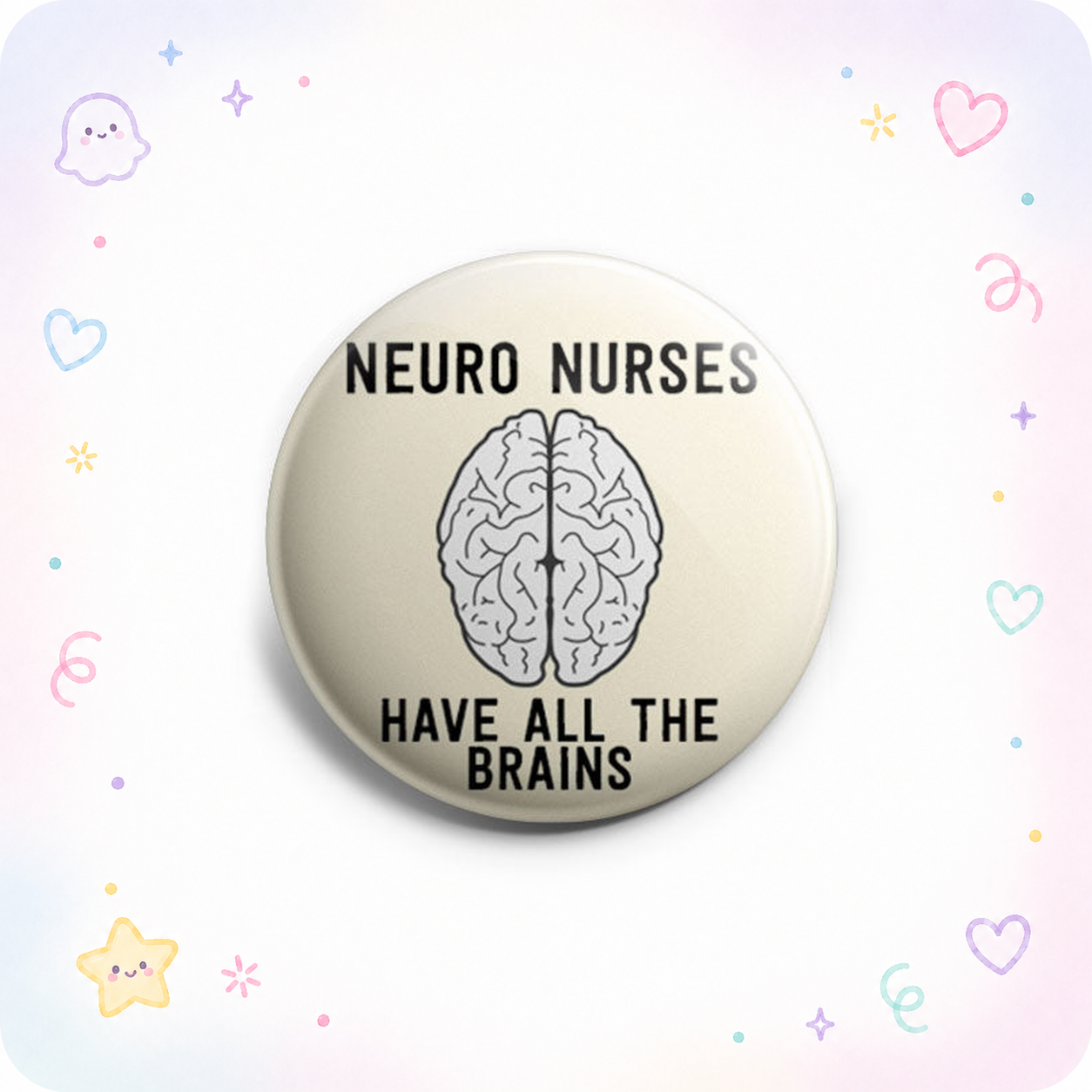 Neuro Nurses Have All The Brains Topper - - Topperswap