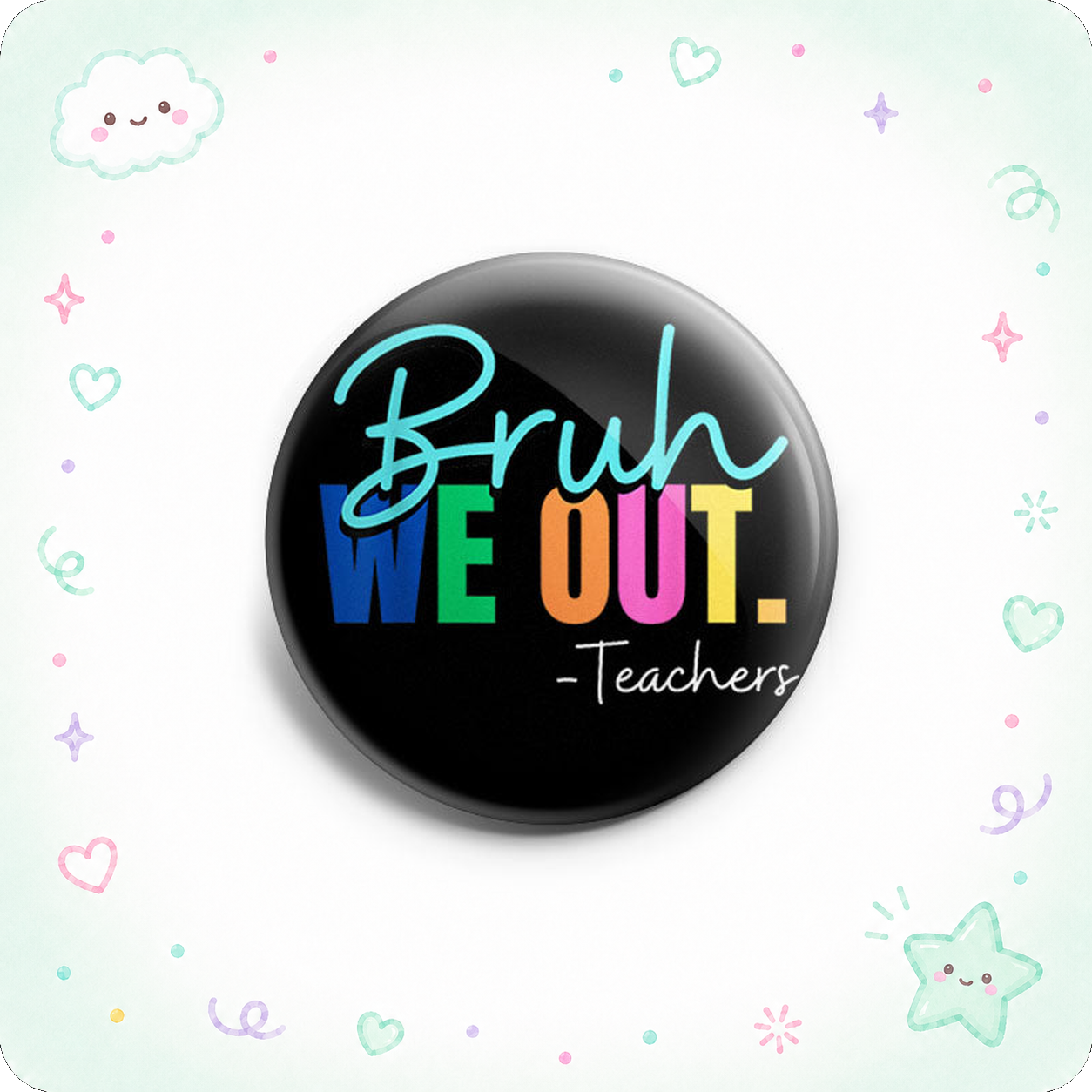 Bruh We Out - Teachers Topper - - Topperswap