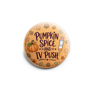 Pumpkin Spice and IV Push Topper