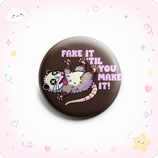 Fake It 'Til You Make It Topper