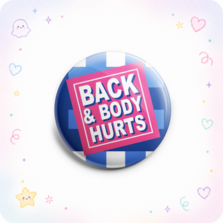 Back and Body Hurts Topper