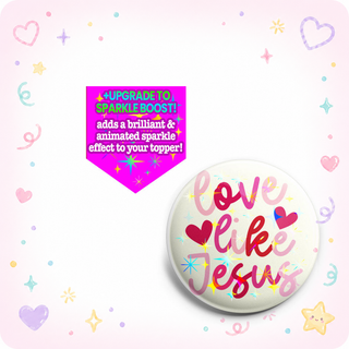 Love Like Jesus Topper