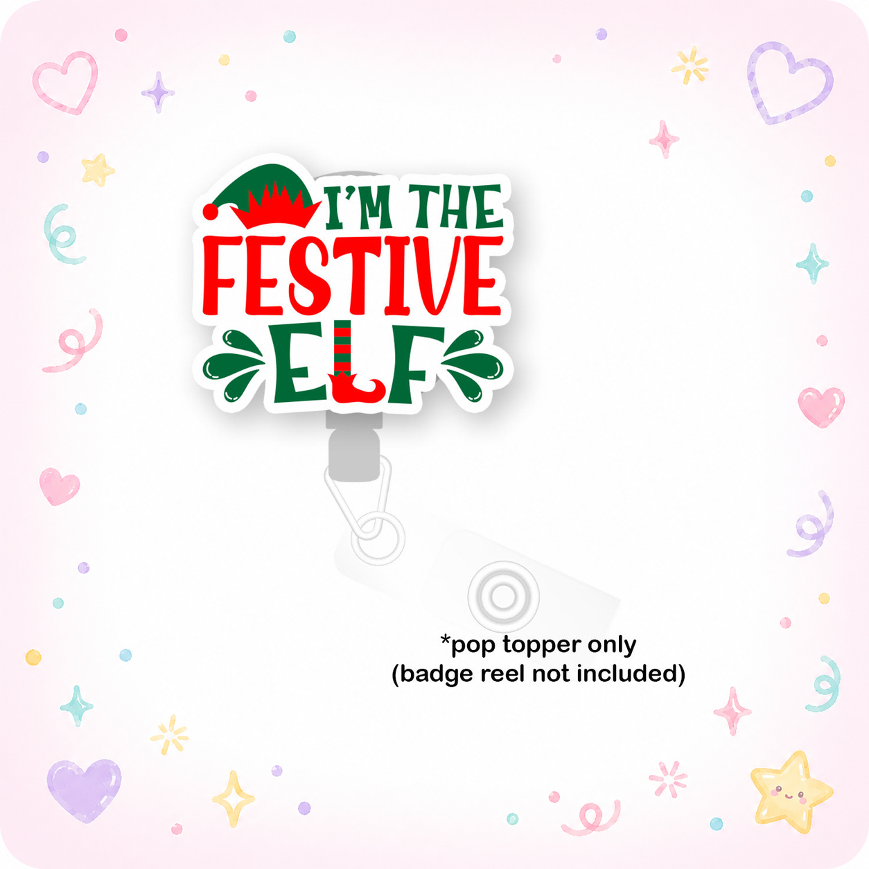 I'm The Festive Elf Pop Topper - - Topperswap