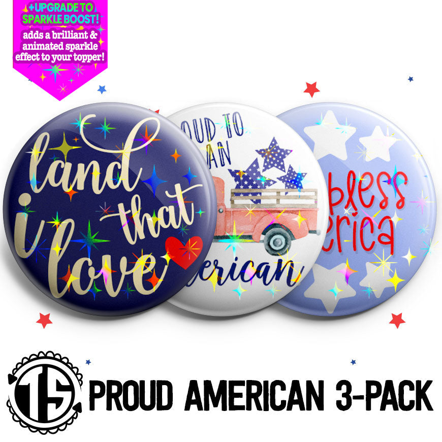 Proud American 3-Pack (Save 5%) - Make them Sparkle! - Topperswap