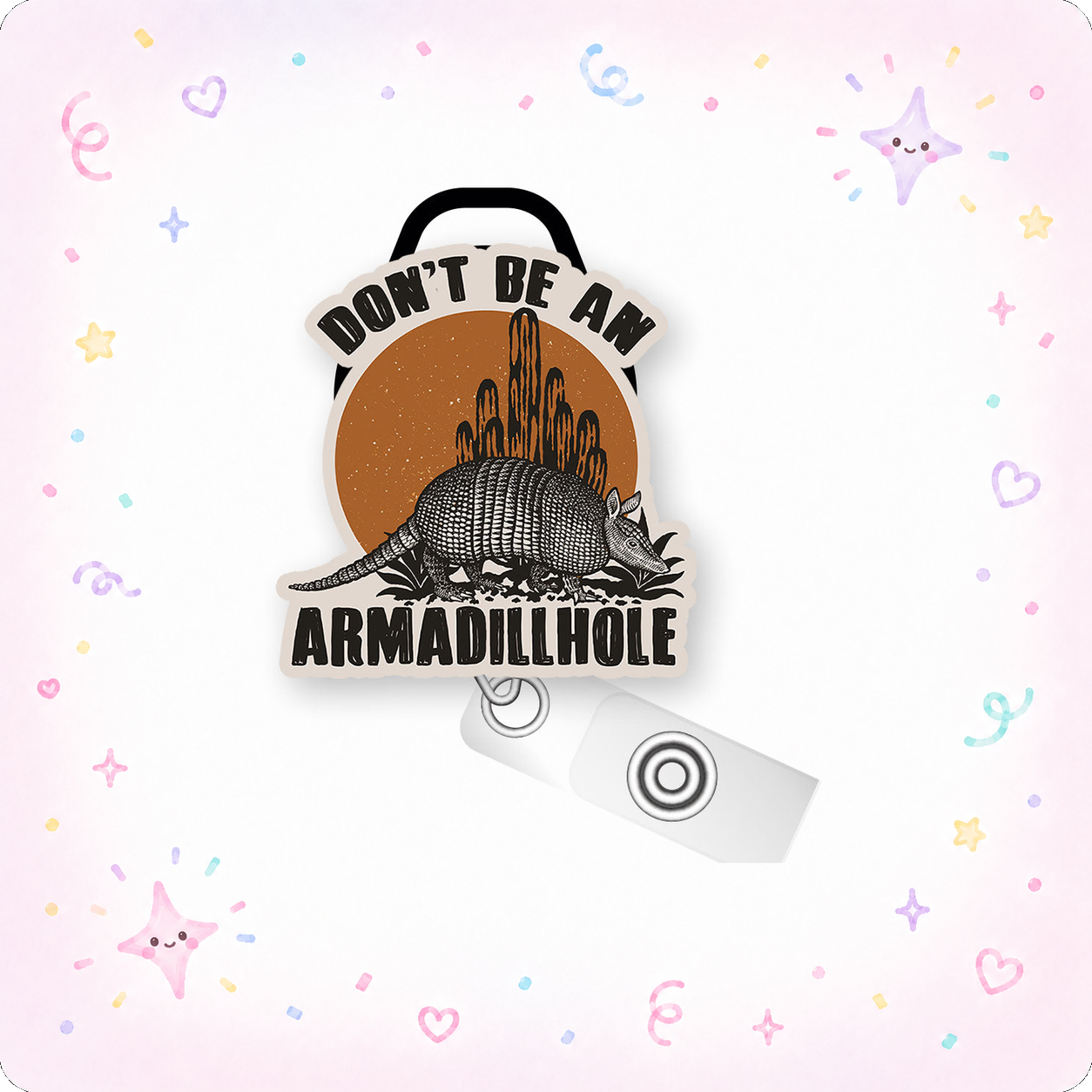 Don't Be an Armadillhole Pop Topper Swapfinity Retractable ID Badge Reel - - Topperswap
