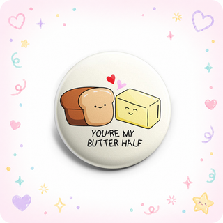 You’re My Butter Half Topper