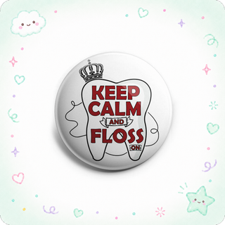 Keep Calm and Floss  Topper