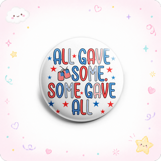 All Gave Some, Some Gave All Topper