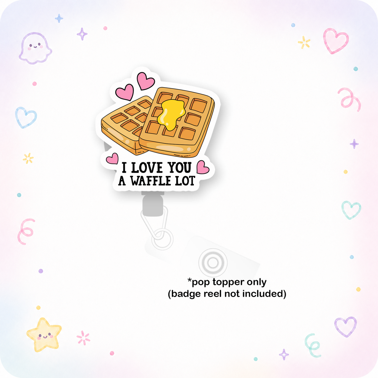 I Love You a Waffle Lot Pop Topper - - Topperswap