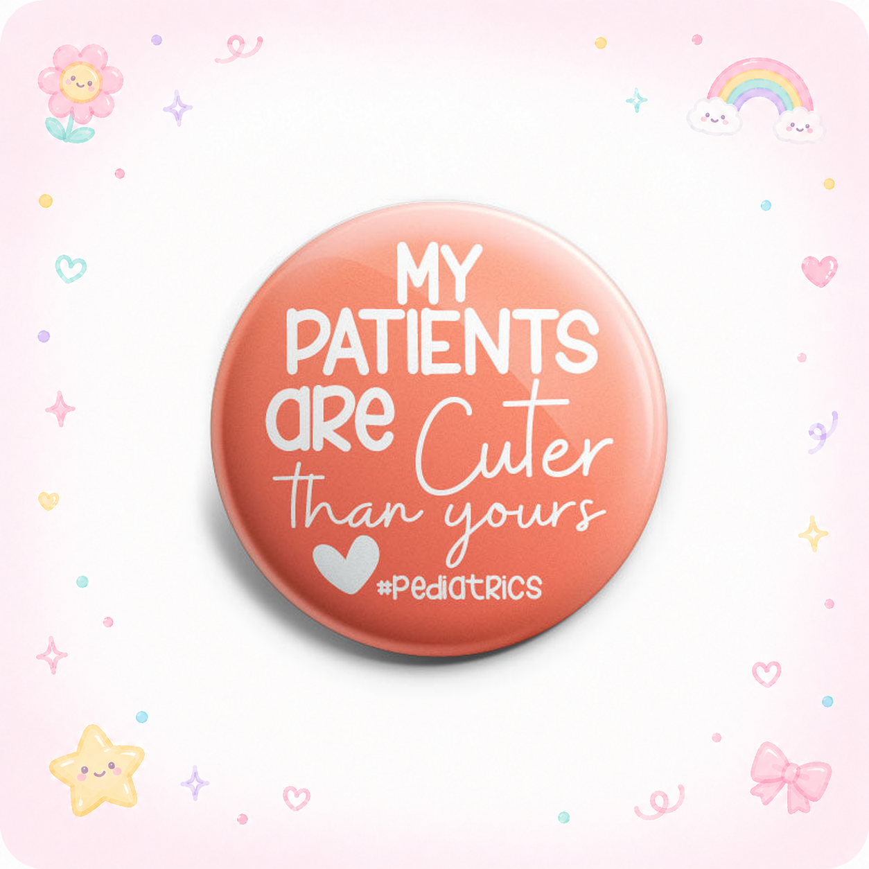 Pediatric My Patients Are Cuter Topper - - Topperswap