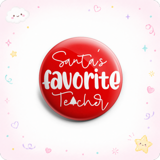 Santa Favorite Teacher Topper