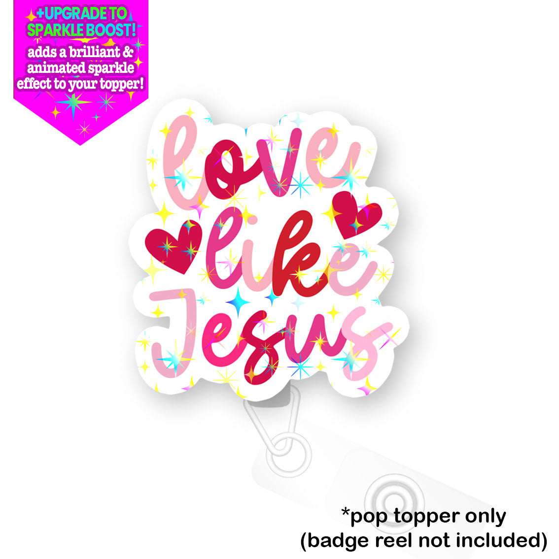 Love Like Jesus Pop Topper