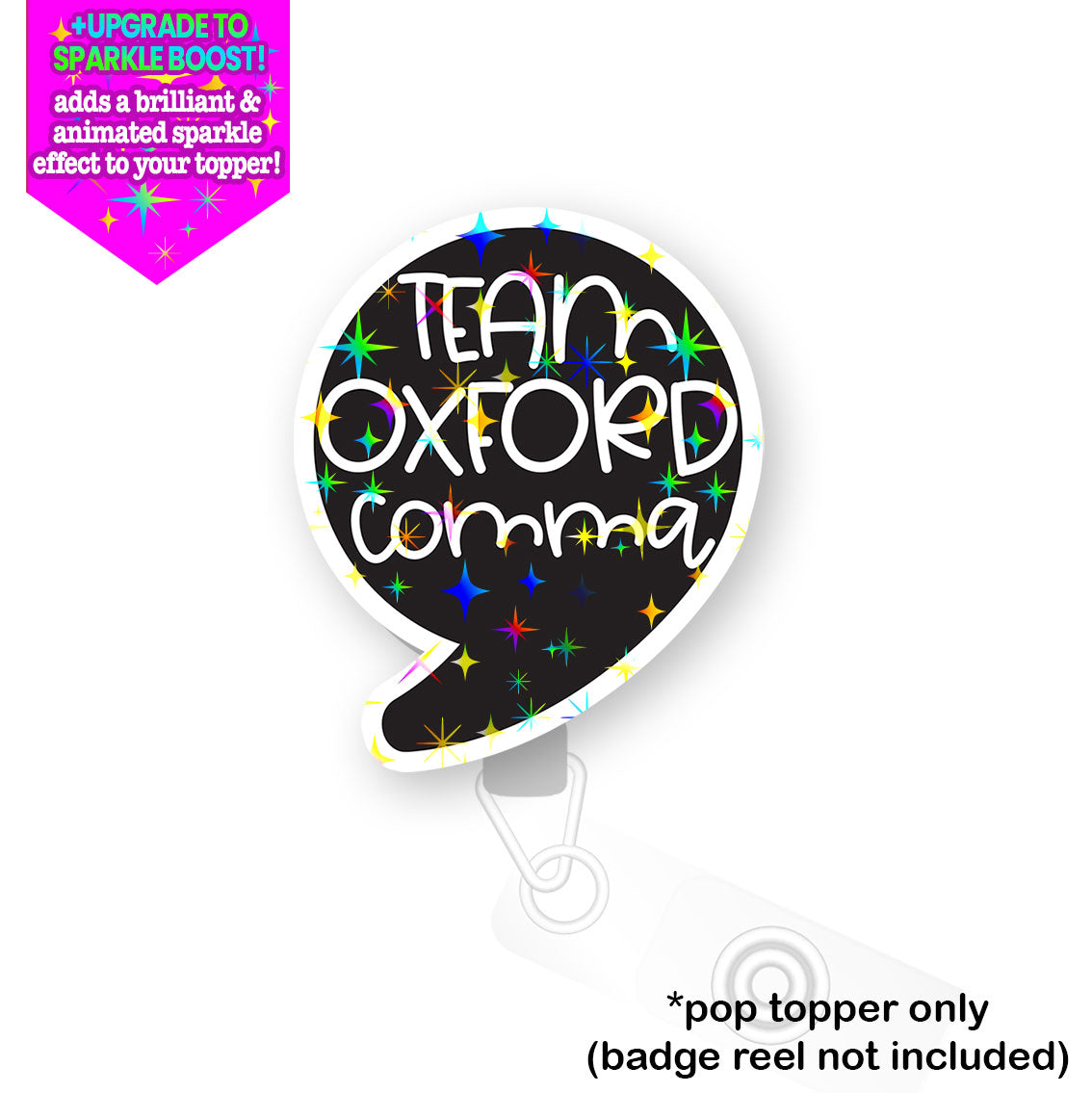 Oxford Comma Enthusiast Pop Topper - Make it Sparkle - Topperswap