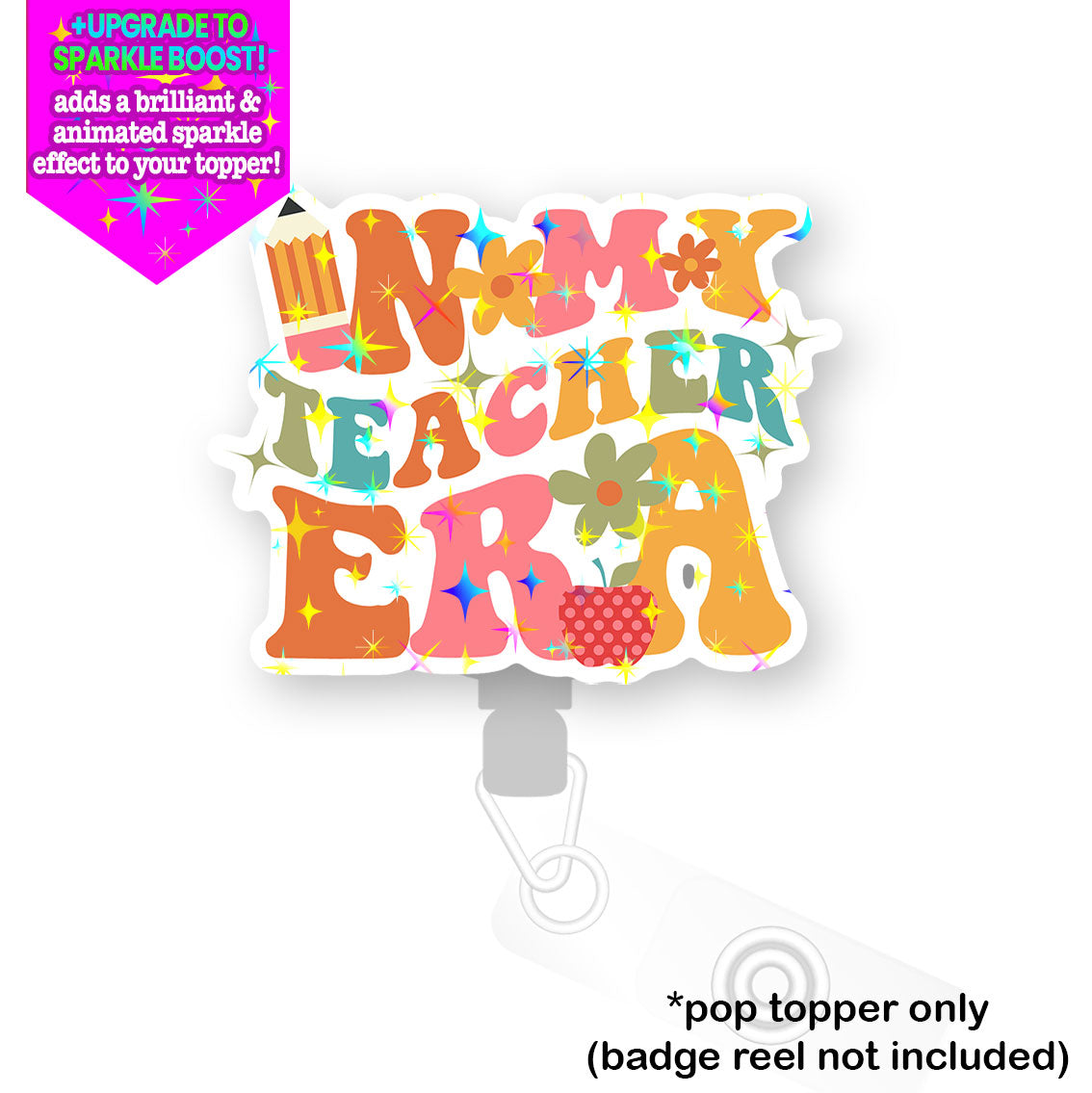 Teacher Era Pop Topper - Make it Sparkle - Topperswap