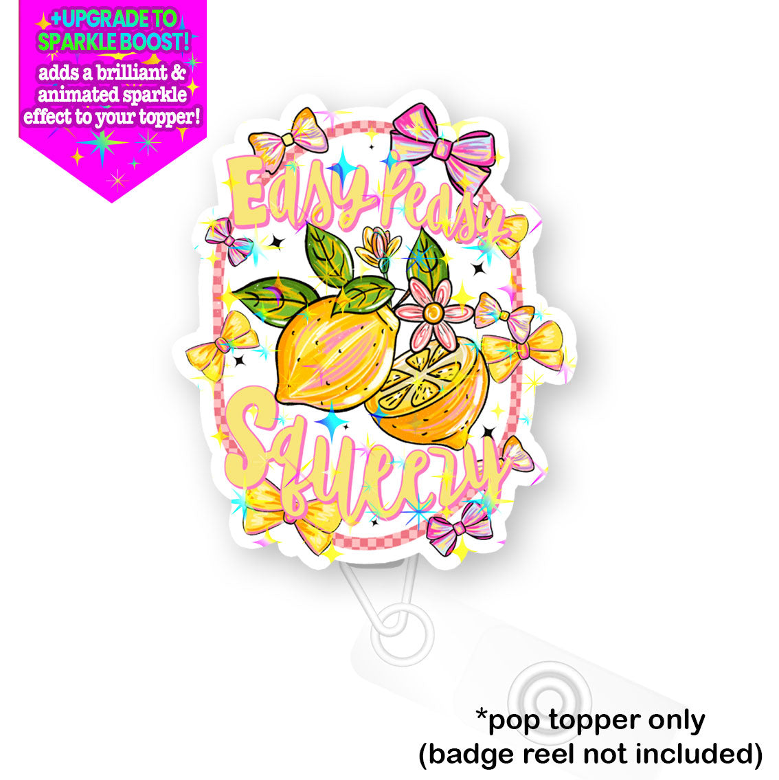 Easy Peasy Squeezy Pop Topper - - Topperswap