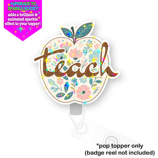 Floral Teach Pop Topper