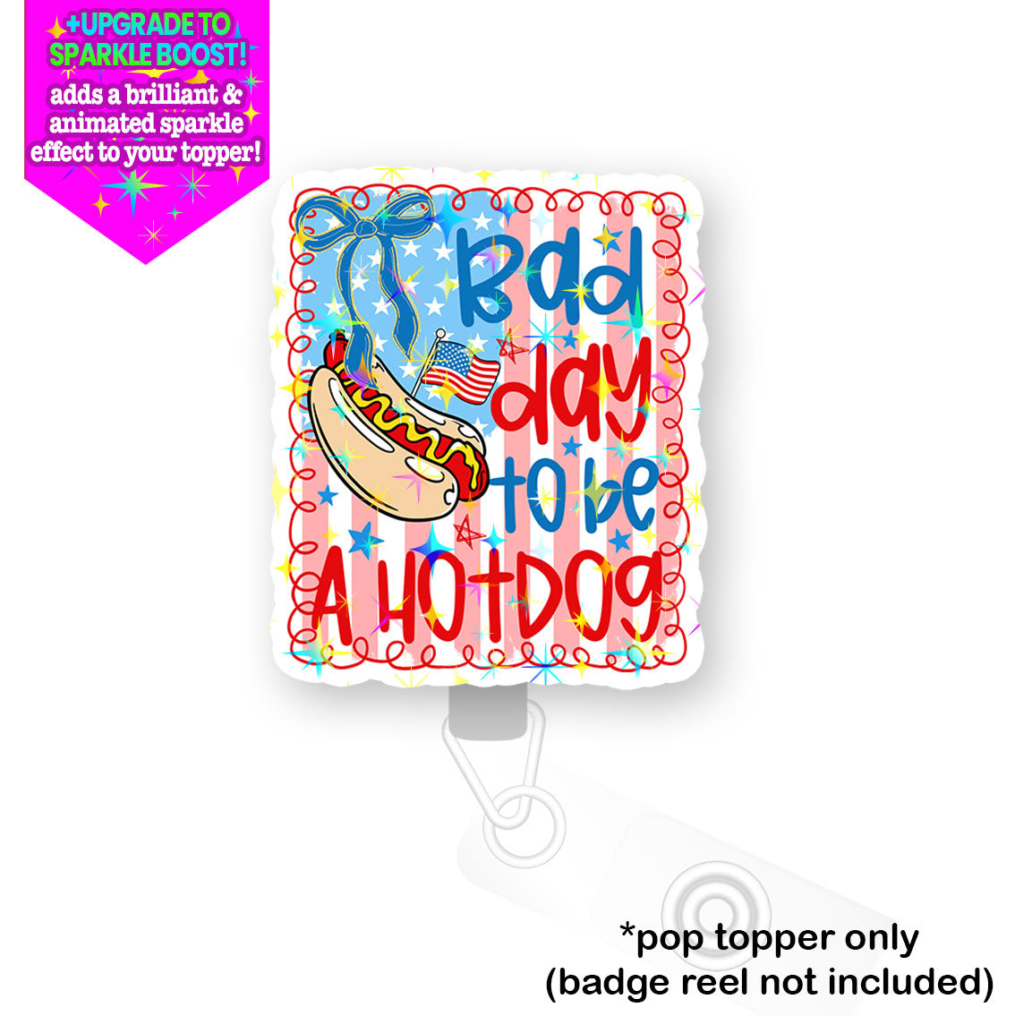 Bad Day to Be a Hotdog Pop Topper - Flex - Make it Sparkle - Topperswap