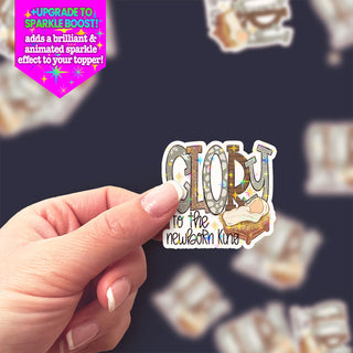 Glory to the Newborn King Sticker