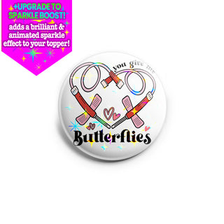 Butterfly Catheters - You Give Me Butterflies Topper