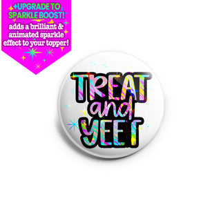 Treat and Yeet Topper
