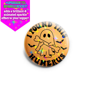 Ghosty Found this Humerus  Topper