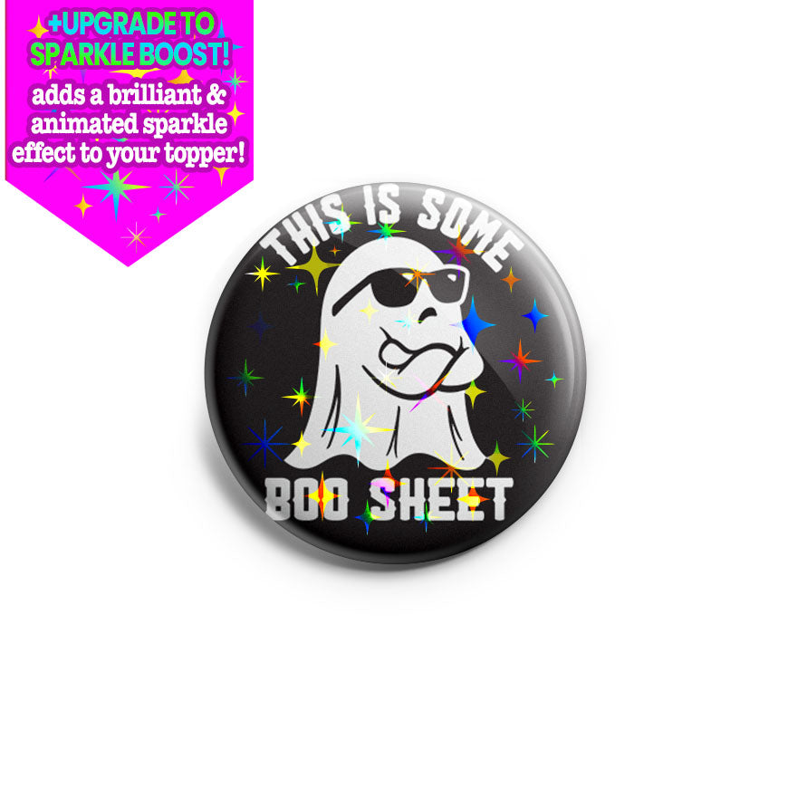 This is Boo Sheet Topper - Make it Sparkle - Topperswap