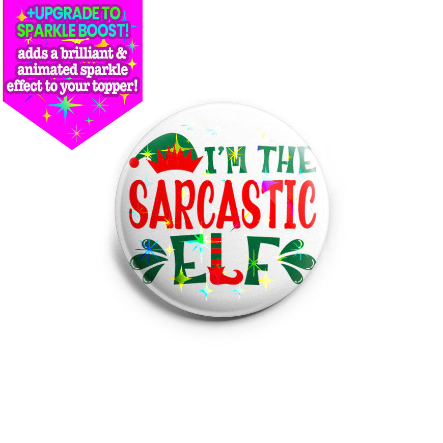 I'm The Sarcastic Elf Topper -  - Topperswap