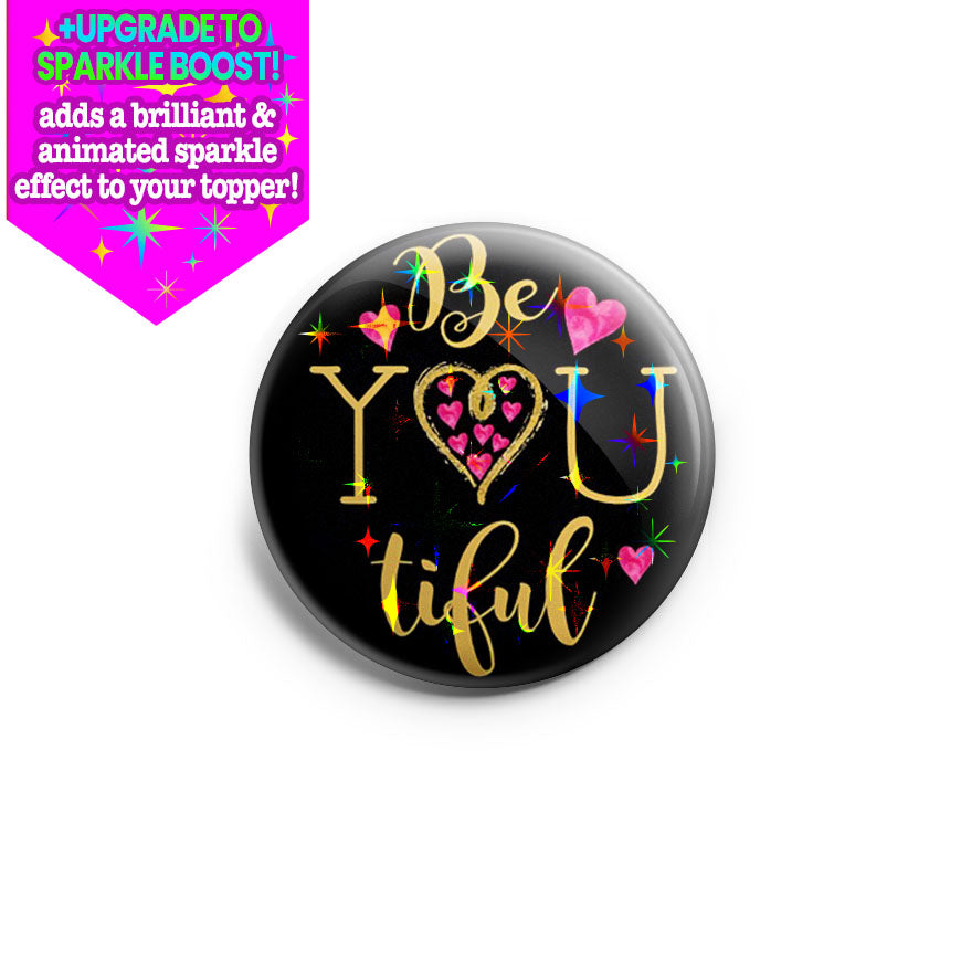 Be-YOU-tiful Valentine's Day Topper - Vault - Make it Sparkle - Topperswap