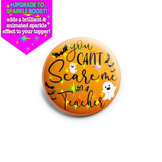 Can’t Scare Teacher Topper - Vault