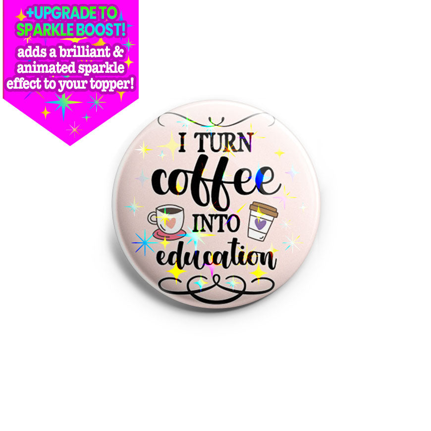 Coffee Education Topper - Make it Sparkle - Topperswap