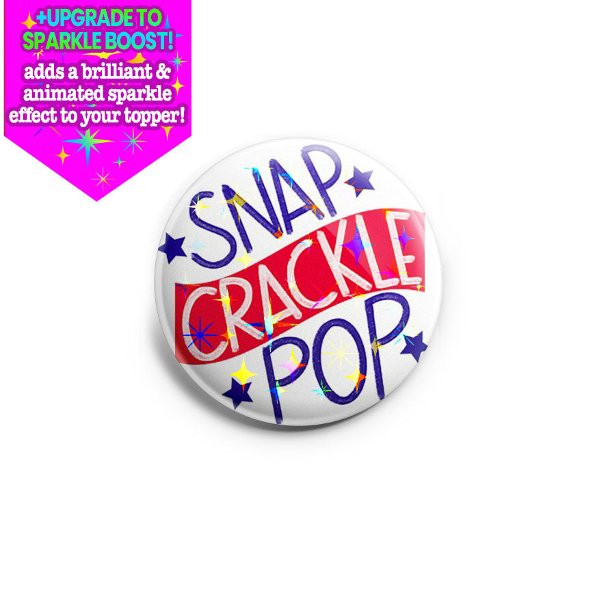 Snap Crackle Pop Topper - Make it Sparkle - Topperswap